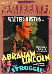 Abraham Lincoln / The Struggle (Griffith Filmworks 2) Cover