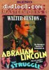Abraham Lincoln / The Struggle (Griffith Filmworks 2)