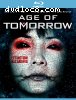 Age of Tomorrow [Blu-Ray]