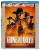 Gone Are the Days [Blu-Ray + DVD + Digital]