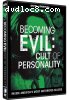 Becoming Evil: Cult of Personality
