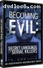 Becoming Evil: Secret Language of Serial Killers