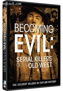 Becoming Evil: Serial Killers of the Old West Cover