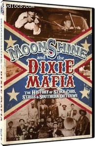 Moonshine and the Dixie Mafia Cover