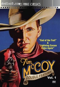 Tim McCoy Western Double Feature Vol. 1 (End of the Trail / Lightning Carson Rides Again) Cover