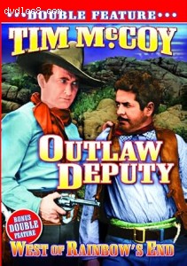 Tim McCoy Double Feature (Outlaw Deputy / West of Rainbow's End) Cover