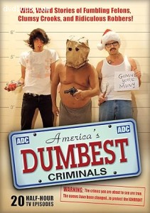America's Dumbest Criminals: 20 Half-Hour TV Episodes Cover