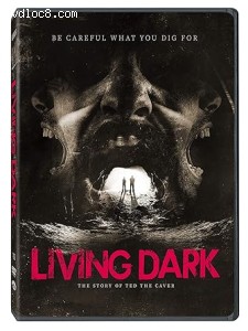 Living Dark: The Story of Ted the Caver Cover