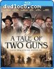 Tale of Two Guns, A [Blu-Ray]