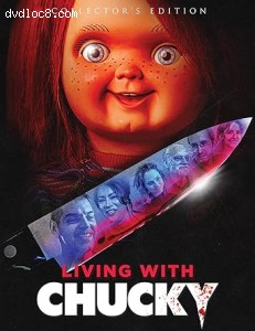 Living with Chucky (Collector's Edition) [Blu-Ray] Cover