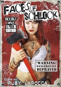 Faces of Schlock (Boobs and Blood Edition) Cover