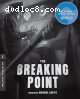 Breaking Point, The (The Criterion Collection) [Blu-Ray]