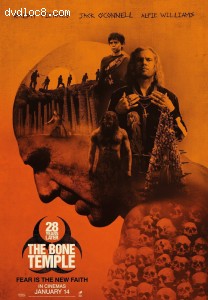 28 Years Later: The Bone Temple