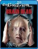 Brain Dead [Blu-Ray]