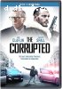 Corrupted, The