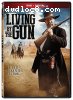 Living by the Gun