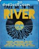 Take Me to the River [Blu-Ray]