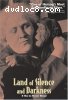 Land of Silence and Darkness