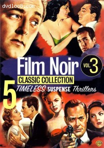 Film Noir Classic Collection: Vol. 3 (Border Incident / His Kind of Woman / Lady in the Lake / On Dangerous Ground / The Racket / Film Noir: Bringing Darkness to Light) Cover