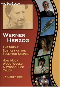 3 Short Films by Werner Herzog (The Great Ecstasy of the Sculptor Steiner / How Much Wood Would a Woodchuck Chuck / La Soufriere) Cover