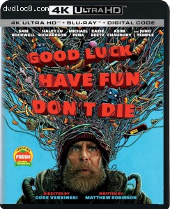 Good Luck, Have Fun, Don't Die [4K Ultra HD + Blu-ray + Digital 4K] Cover