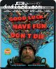 Good Luck, Have Fun, Don't Die [4K Ultra HD + Blu-ray + Digital 4K]