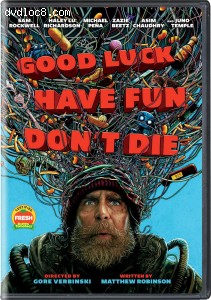 Good Luck, Have Fun, Don't Die