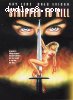 Stripped to Kill