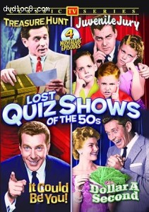 Lost Quiz Shows of the 50s (Treasure Hunt / Juvenile Jury / It Could Be You! / Dollar a Second) Cover