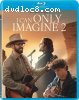 I Can Only Imagine 2 [Blu-ray + Digital]