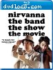 Nirvanna the Band the Show the Movie [Blu-ray + DVD]