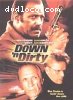 Down 'n Dirty