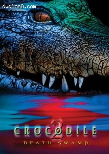 Crocodile 2: Death Swamp