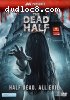 Dead Half, The