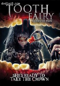 Tooth Fairy: Queen of Pain Cover