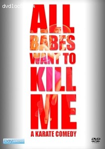 All Babes Want to Kill Me Cover
