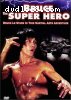 Bruce the Super Hero