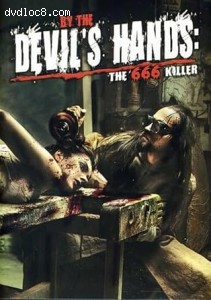 By the Devil's Hands: The 666 Killer Cover
