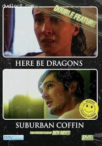 Here Be Dragons / Suburban Coffin (Double Feature) Cover