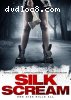 Silk Scream