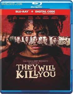 They Will Kill You