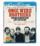 Once Were Brothers: Robbie Robertson and the Band [Blu-Ray]