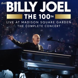 Billy Joel: The 100th - Live at Madison Square Garden - The Complete Concert [Blu-ray]