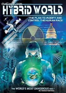 Hybrid World: The Plan to Modify and Control the Human Race Cover