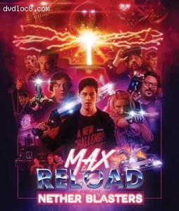 Max Reload and the Nether Blasters [Blu-Ray] Cover