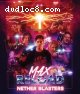 Max Reload and the Nether Blasters [Blu-Ray]
