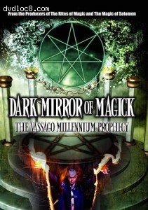 Dark Mirror of Magick: The Vassago Millenium Prophecy Cover