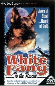 White Fang to the Rescue Cover