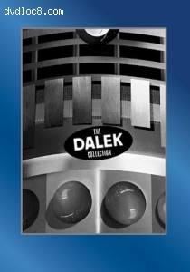 Doctor Who: The Dalek Collection (Dr. Who and the Daleks / Daleks - Invasion Earth 2150 A.D.) Cover