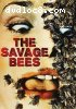 Savage Bees, The